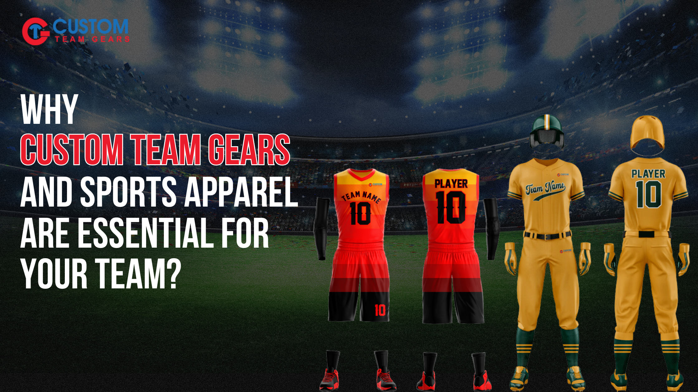 CustomTeamGears and sports apparel