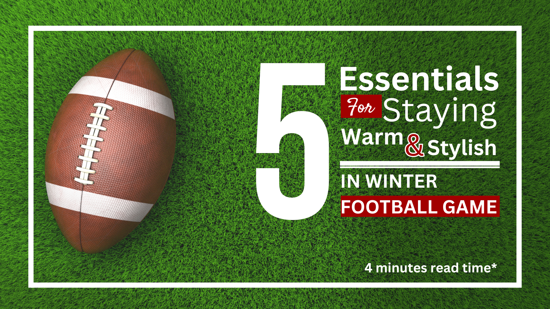 5 Essentials for Staying Warm and Stylish at a Winter Football Game